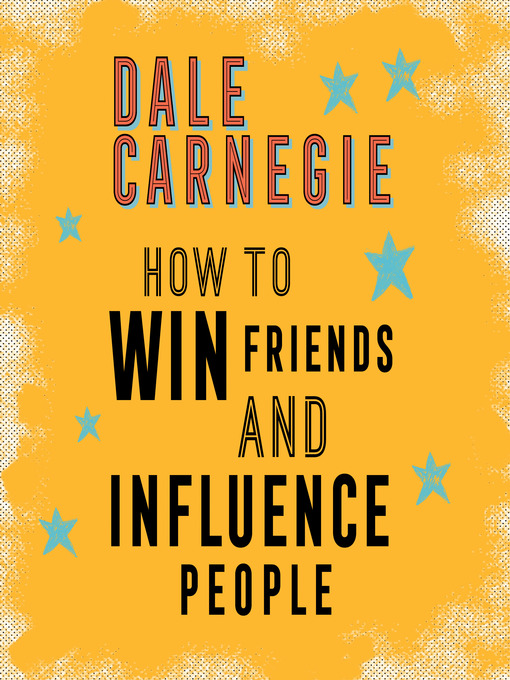 Title details for How to Win Friends and Influence People by Dale Carnegie - Available